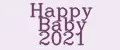 Happy Baby 2021