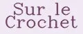 Sur le Crochet