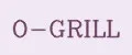 O-GRILL