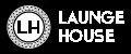 LAUNGE HOUSE