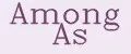 Among As