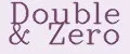 Double&Zero