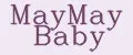 MayMay Baby