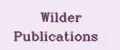 Wilder Publications