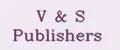 V&S Publishers