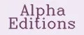 Alpha Editions