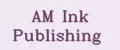 AM Ink Publishing