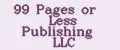 99 Pages or Less Publishing LLC