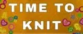 Time to knit