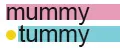 Mummy tummy