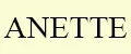 ANETTE
