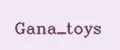 Gana_toys