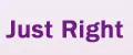 Just Right