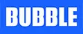 BUBBLE