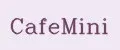 cafemini