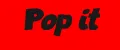 Pop it