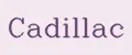 Cadillac