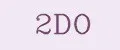 2DO