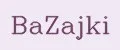 BaZajki