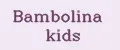 Bambolina kids