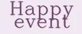 Happy event