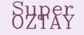 Super OZTAY