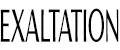 EXALTATION EXCLUSIVE