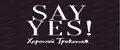 SAY YES!