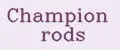 Champion rods