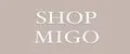 SHOP MIGO