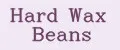 Hard Wax Beans