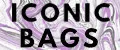ICONIC BAGS