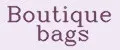 Boutique bags