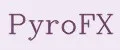 PyroFX