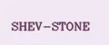 SHEV-STONE