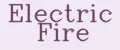 Electric Fire