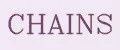 CHAINS