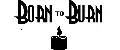 BORN TO BURN