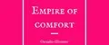 Empire of comfort