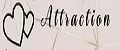 ATTRACTION