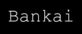 Bankai