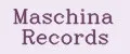 Maschina Records