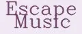Escape Music