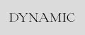 Dynamic