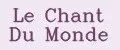 Le Chant Du Monde