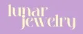 LUNAR JEWELRY