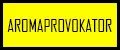 AROMA PROVOKATOR