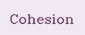 Cohesion