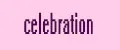 CELEBRATION