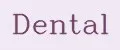 DENTAL